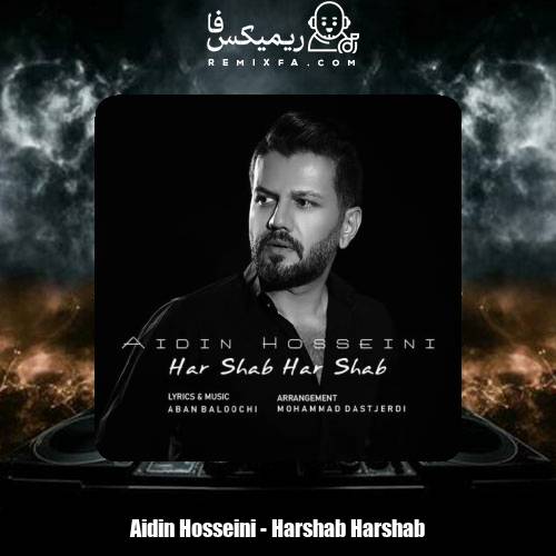دانلود آهنگ آیدین حسینی هرشب هرشب