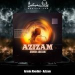 دانلود آهنگ آرمین عابدینی عزیزم