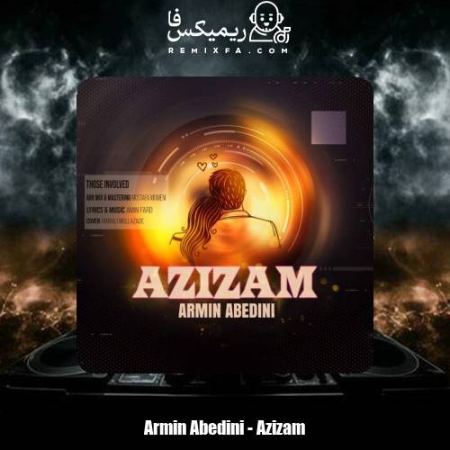 دانلود آهنگ آرمین عابدینی عزیزم