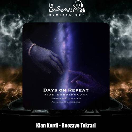 دانلود آهنگ کیان کردی روزای تکراری