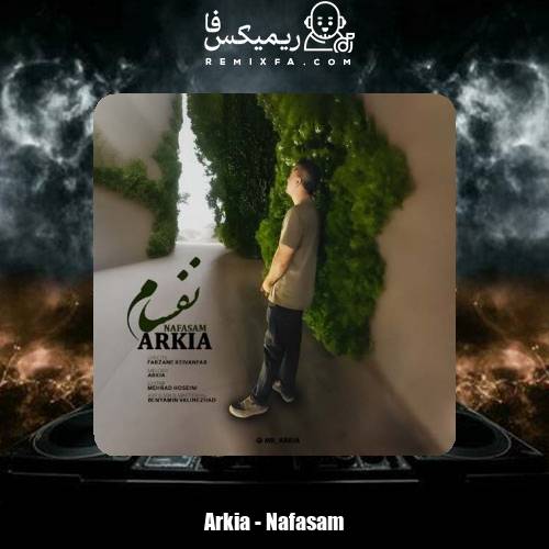 دانلود آهنگ آرکیا نفسام