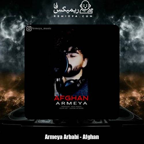 دانلود آهنگ آرمیا اربابی افغان