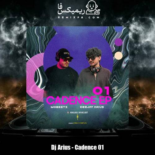 دانلود آهنگ دیجی آریوس و Mobeetz پادکست 01 Cadence