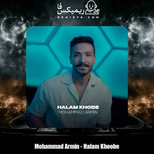 دانلود آهنگ محمد آرمین حالم خوبه