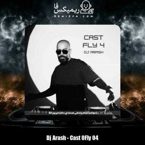 دانلود آهنگ دیجی آرش پادکست کست فلای 4