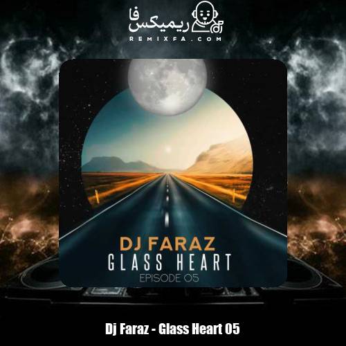 دانلود آهنگ دیجی فراز پادکست گلس هرت ۵