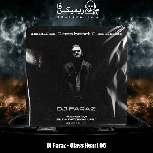 دانلود آهنگ دیجی فراز پادکست گلس هرت ۶