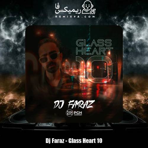 دانلود آهنگ دیجی فراز پادکست گلس هرت ۱۰