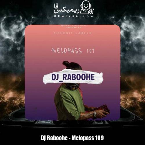 دانلود آهنگ دیجی ربوحه پادکست ملوپس 109