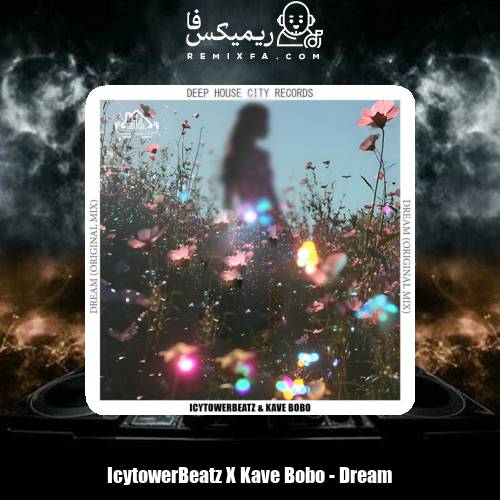 دانلود آهنگ IcytowerBeatz و Kave Bobo Dream (Original Mix)