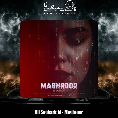 دانلود آهنگ علی ساغریچی مغرور