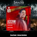 دانلود آهنگ ایوان بند عزیزم باریکلا (حسین شریفی)