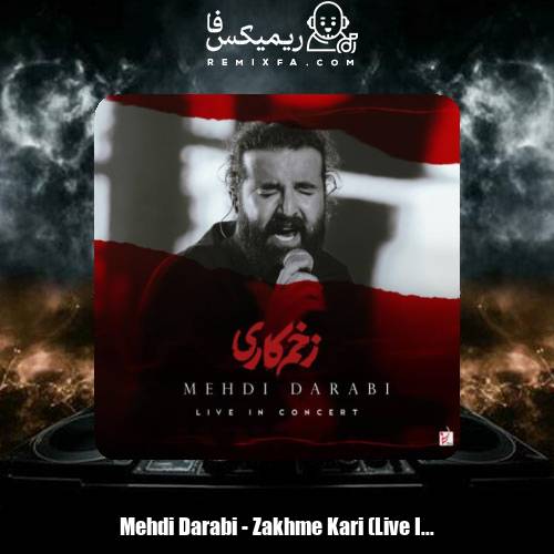 دانلود آهنگ مهدی دارابی زخم کاری (اجرای زنده)